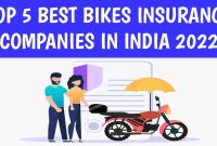 TOP 5 BEST BIKES INSURANCE COMPANIES IN INDIA 2022